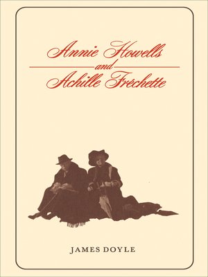 cover image of Annie Howells and Achille Fréchette